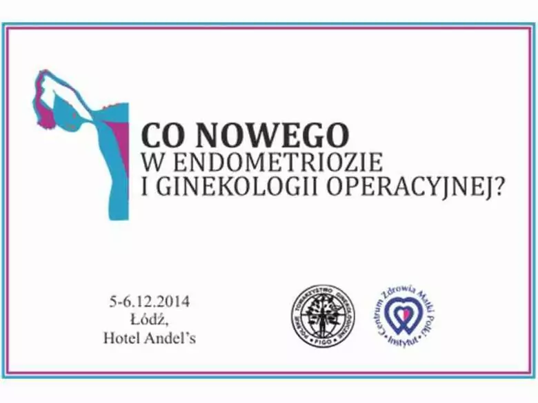 EdukacjaMedyczna.pl i ForumGinekologiczne.pl patronami medialnymi I Sympozjum „Co nowego w endometriozie i ginekologii operacyjnej?”