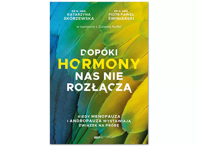 Dopóki hormony nas nie rozłączą